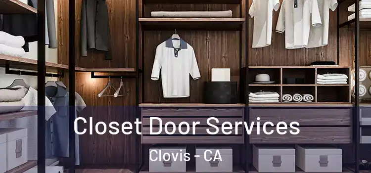 Closet Door Services Clovis - CA