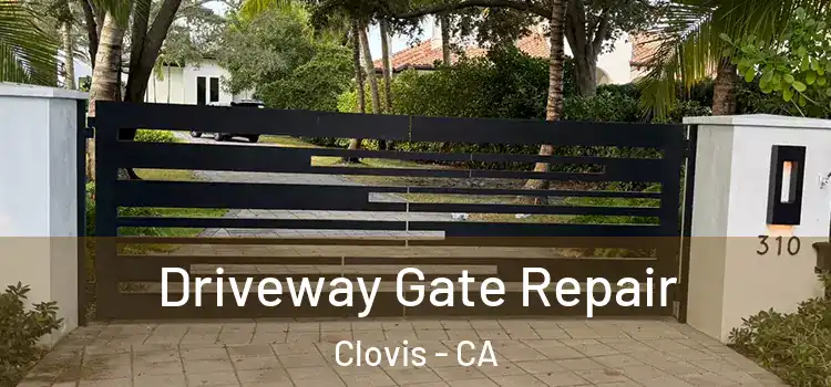 Driveway Gate Repair Clovis - CA